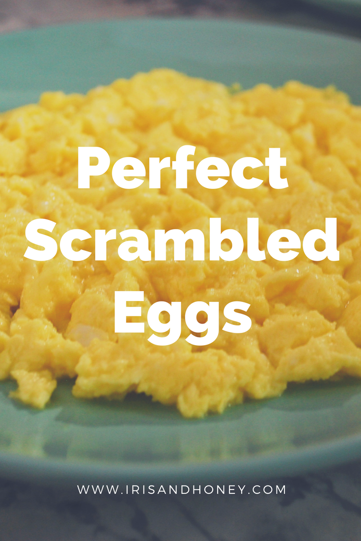 Perfect Scrambled Eggs - Iris and Honey